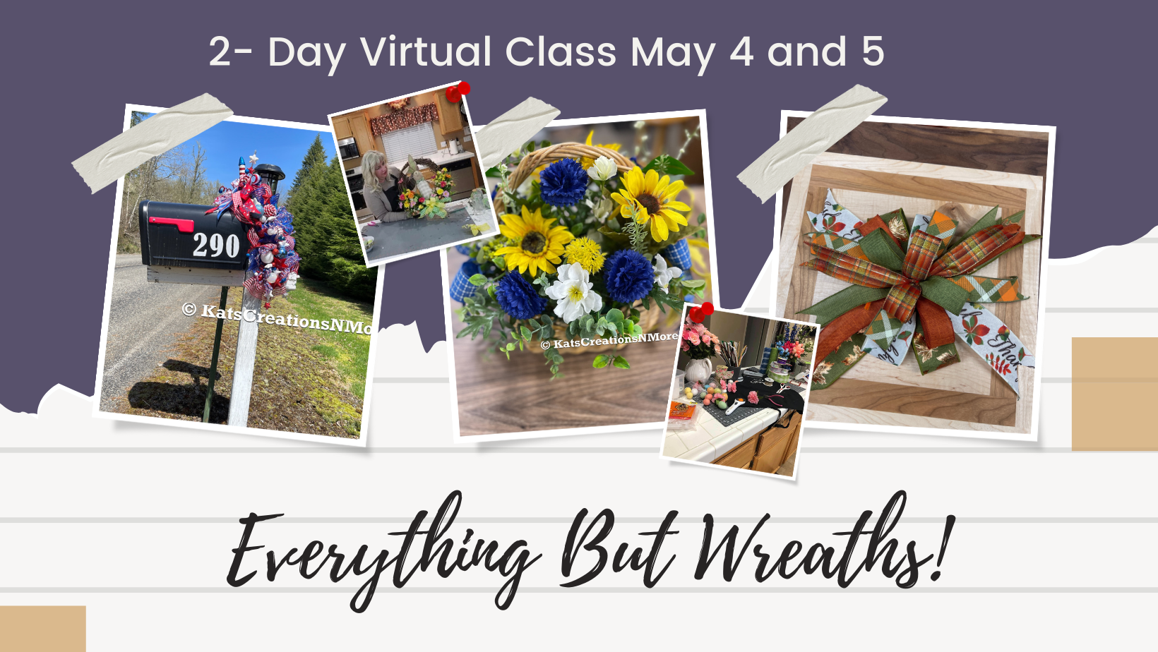 Everything But Wreaths 2 Day Virtual Course