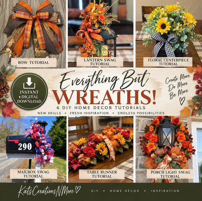 Everything But Wreaths | 6 DIY Home Decor Video Tutorials Digital Bundle