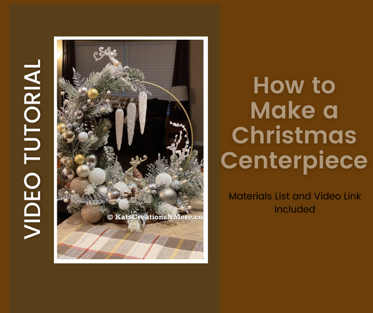 2023 Christmas Centerpiece Tutorial - Instant Download!