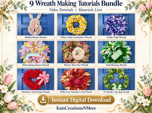 January 2022 Wreath Making Tutorial Bundle - Instant Download!