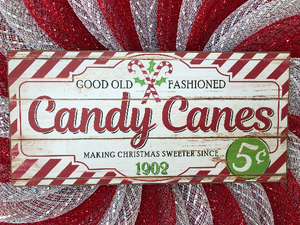 "Good Old Fashioned Candy Canes" sign on the candy cane Christmas wreath
