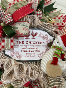 Close Up of Sign, the Chickens Were Nesting all Snug in their beds while visions of Egg laying danced in their heads on Chicken Christmas Wreath